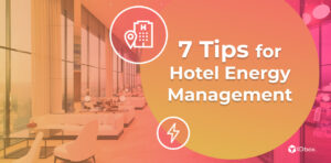 7 Hotel Energy Management Tips