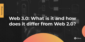 Web 3.0: What is it and how does it differ from Web 2.0?