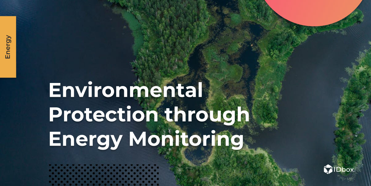 Environmental Protection through Energy Monitoring – Small Steps to Big Achievements