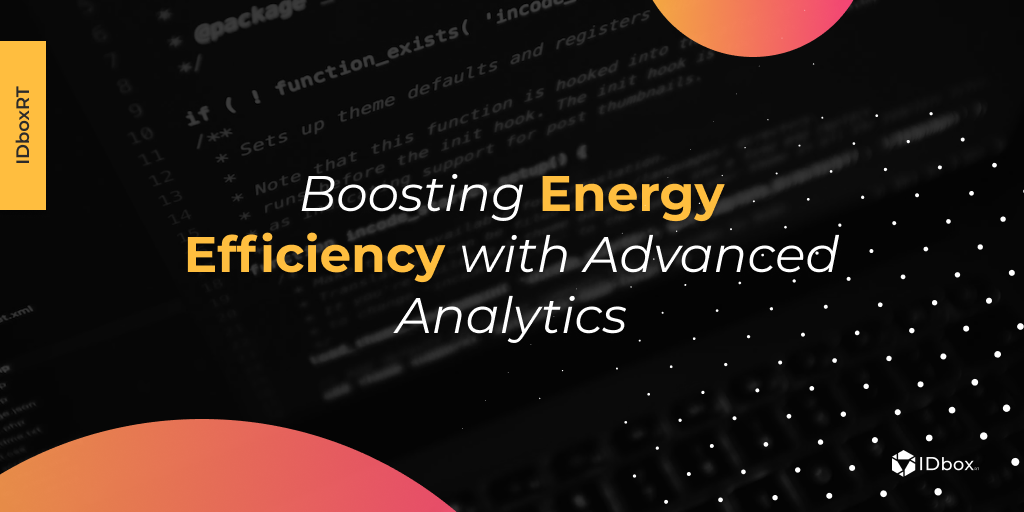 Boosting Energy Efficiency with Advanced Analytics