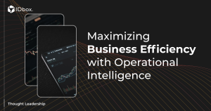 Maximizing Business Efficiency with Operational Intelligence