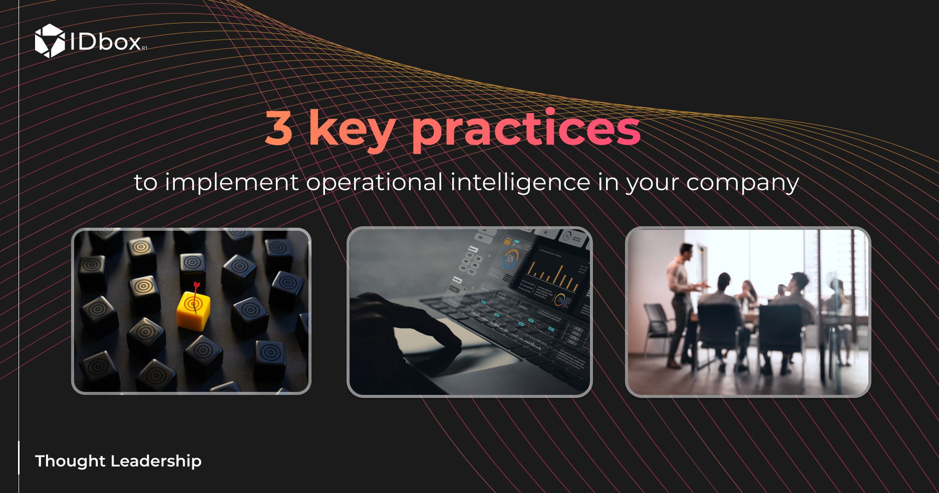 3 key practices to implement operational intelligence