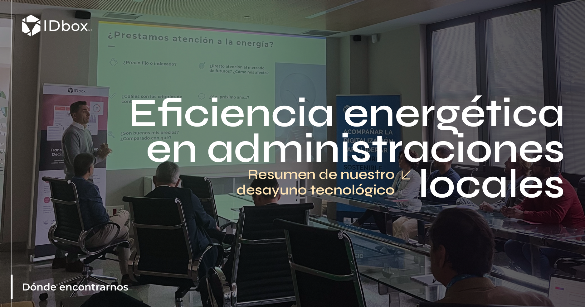 Eficiencia energética en administraciones locales: resumen de nuestro desayuno tecnológico